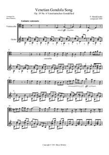 Песни без слов, Op.19b: No.6 Песня венецианского гондольера, для виолончели и гитары by Феликс Мендельсон-Бартольди