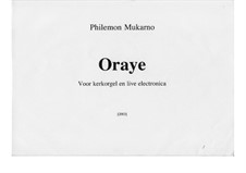 Oraye: Oraye by Philemon Mukarno