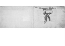 Harmonice Musices Odhecaton. Part I: Harmonice Musices Odhecaton. Part I by Оттавиано Петруччи