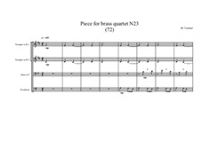 Piece for brass quartet No.23 (72), MVWV 127: Piece for brass quartet No.23 (72) by Maurice Verheul