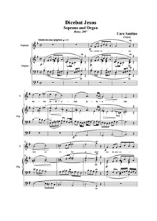 21 Opera Arias and Sacred Arias for Soprano: Dicebat Jesus. Soprano and organ, CS141 by Santino Cara