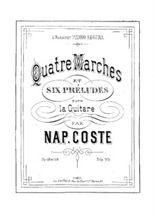 Четыре марша и шесть прелюдий, Op.48, 49: Четыре марша и шесть прелюдий by Наполеон Кост