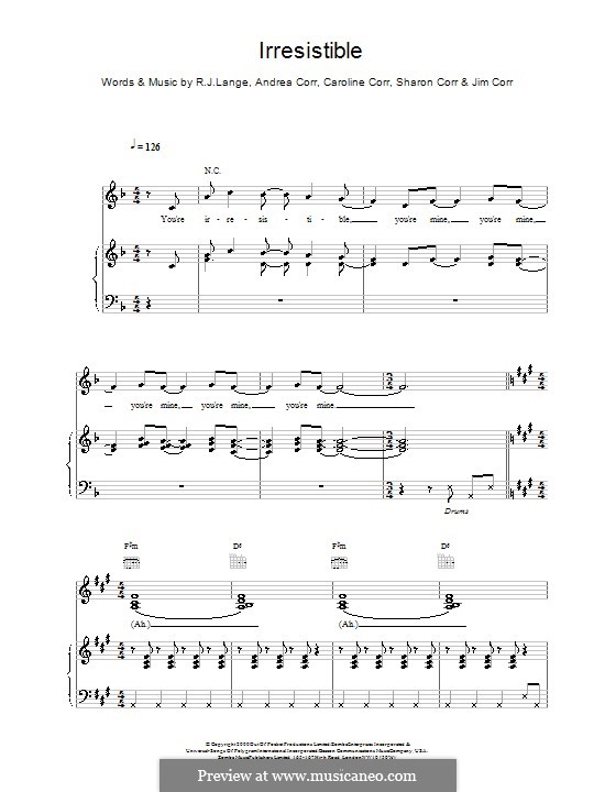 Irresistible (The Corrs): Для голоса и фортепиано (или гитары) by Andrea Corr, Caroline Corr, Jim Corr, Robert John Lange, Sharon Corr