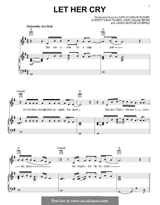 Let Her Cry (Hootie & The Blowfish): Для голоса и фортепиано (или гитары) by Darius Carlos Rucker, Everett Dean Felber, James George Sonefeld, Mark William Bryan