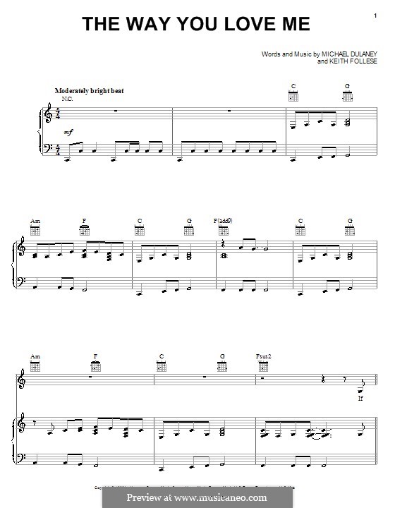 The Way You Love Me (Faith Hill): Для голоса и фортепиано (или гитары) by Keith Follese, Michael Dulaney