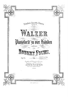 Двадцать четыре вальса для фортепиано в четыре руки, Op.25: Первая и вторая партии by Роберт Фукс