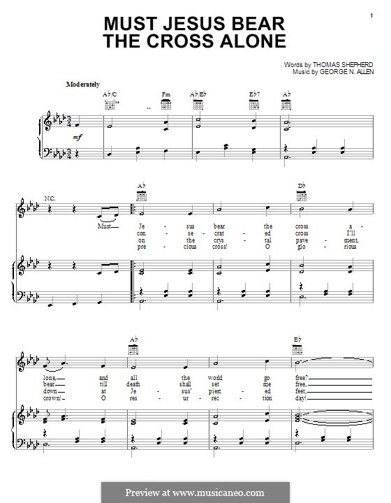 Must Jesus Bear the Cross Alone: Для голоса и фортепиано (или гитары) by George Nelson Allen