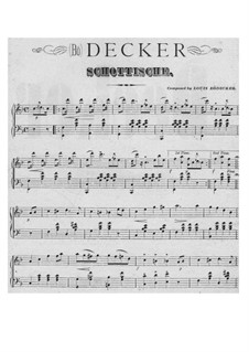 The Decker Schottische: The Decker Schottische by Луис Бёдеккер