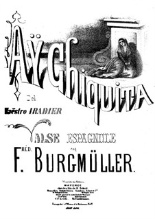 Valse Espagnole (Aÿ Chiquita): Valse Espagnole (Aÿ Chiquita) by Иоганн Фридрих Бургмюллер