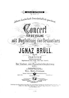 Концерт для скрипки с оркестром, Op.41: Версия для скрипки и фортепиано by Игнац Брюль