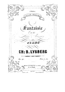 Фантазия на швейцарские темы для фортепиано, Op.41: Фантазия на швейцарские темы для фортепиано by Шарль Самюэль Бови-Лисберг