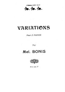 Вариации для двух фортепиано в четыре руки: Вариации для двух фортепиано в четыре руки by Мел Бонис
