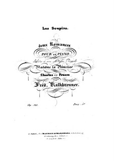 Les soupirs. Two Romances, Op.121: Complete set by Фридрих Калькбреннер