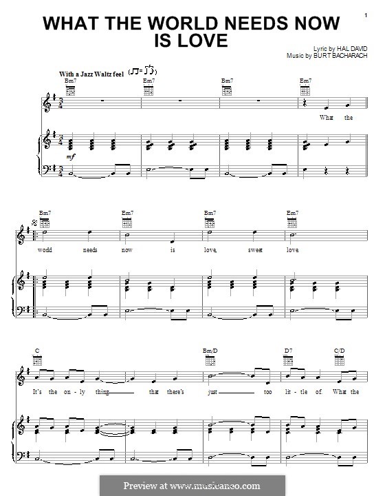 What the World Needs Now Is Love: Для голоса и фортепиано (или гитары) by Burt Bacharach
